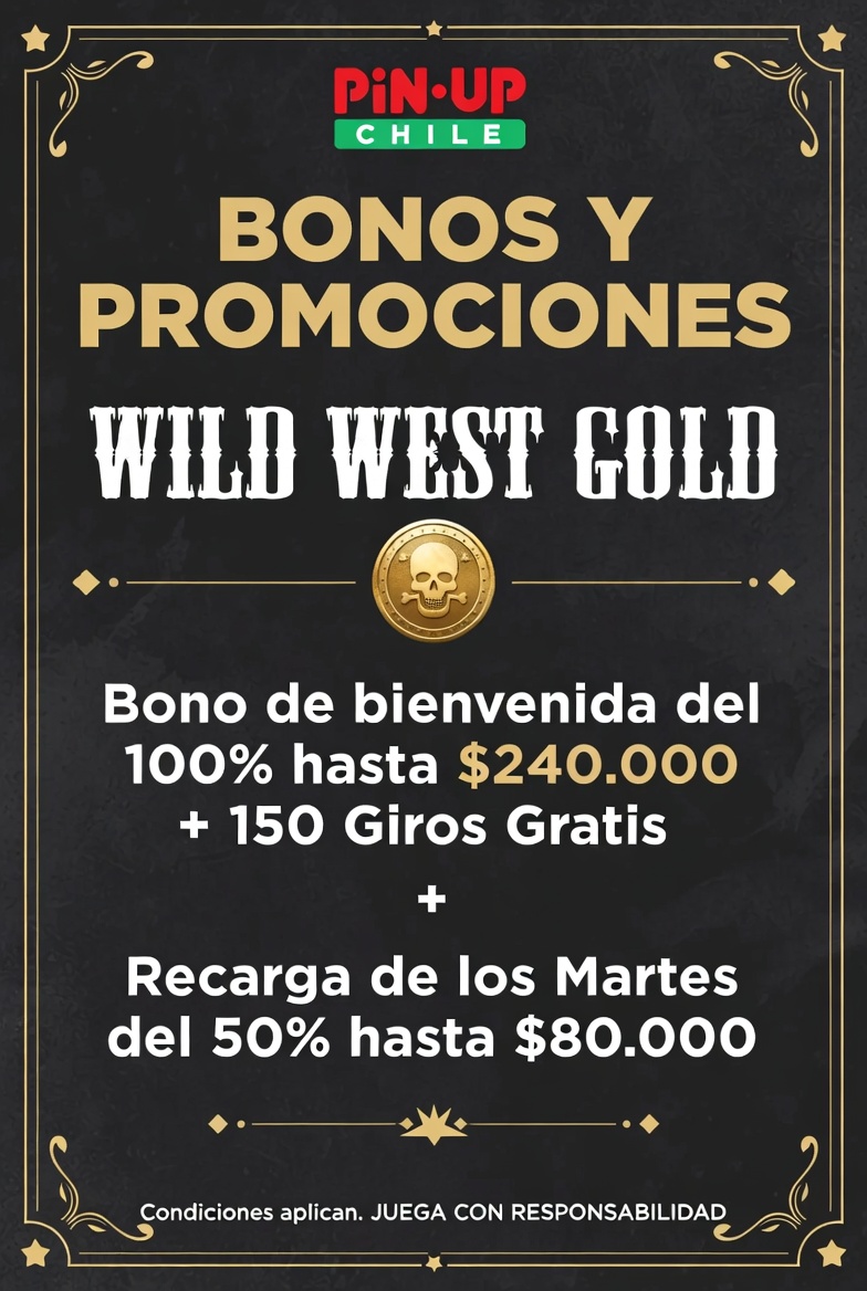 Bonuses and promotions of Pin-Up Chile for Wild West Gold